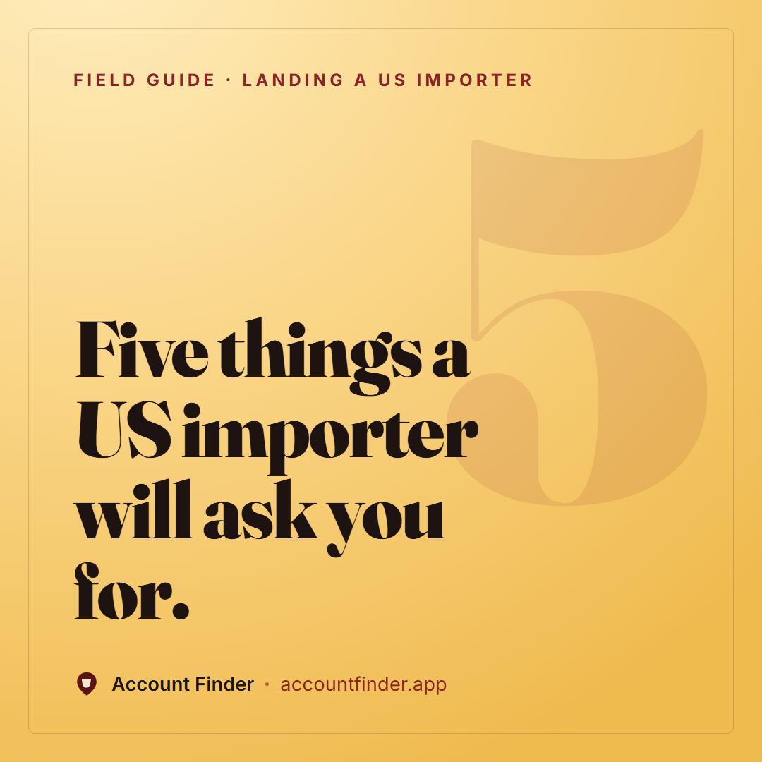 Five things a US importer will ask you for